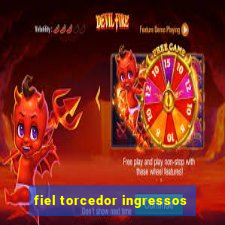 fiel torcedor ingressos